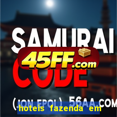 hoteis fazenda em feira de santana